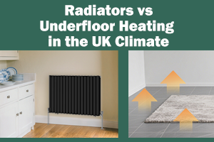 Battle of the Heat Sources: Radiators vs Underfloor Heating in the UK Climate
